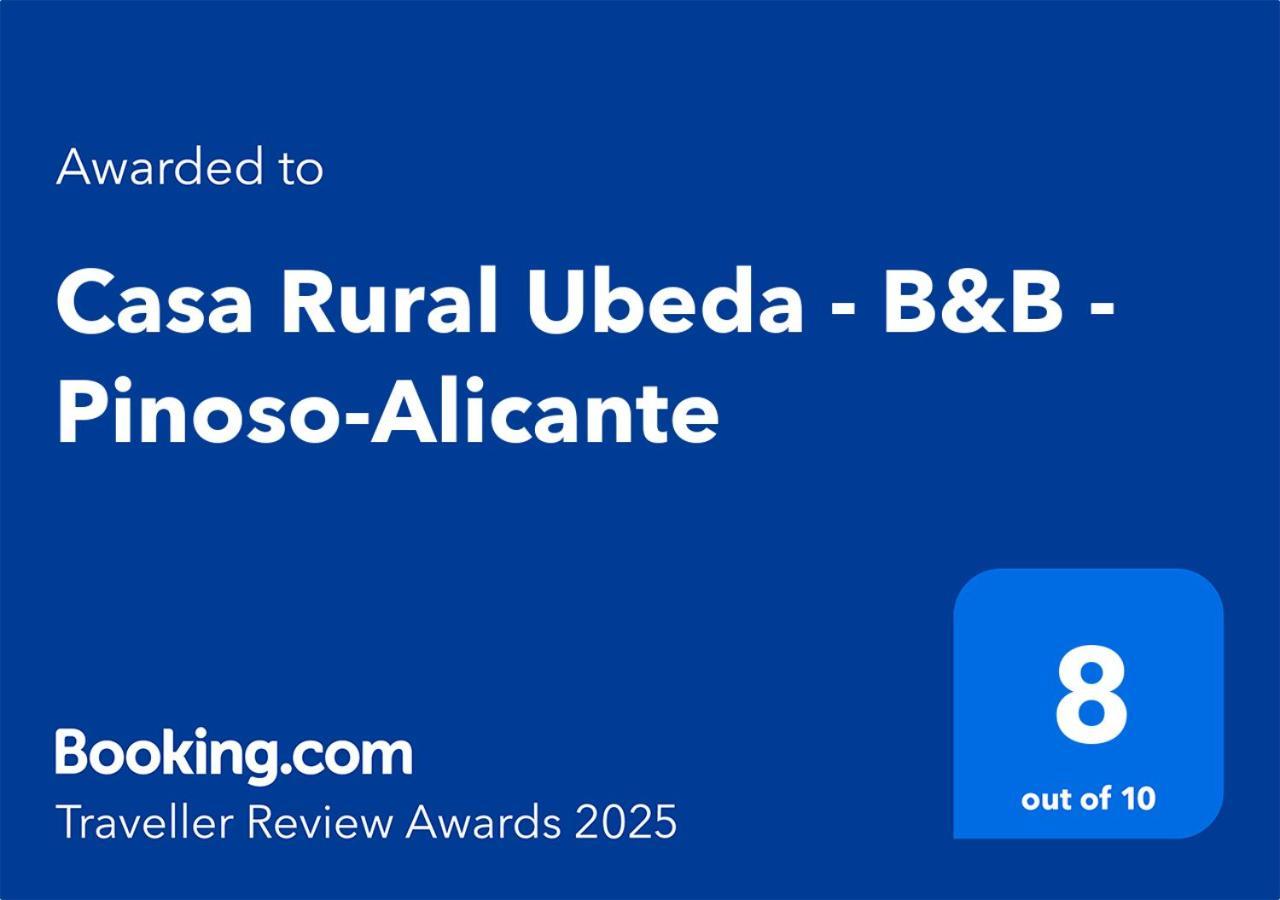 Casa Rural Ubeda - B&B - Pinoso-Alicante Luaran gambar